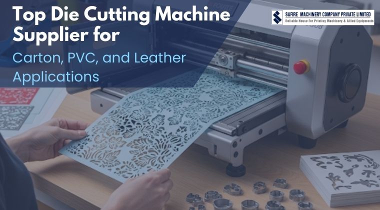 Top Die Cutting Machine Supplier for Carton, PVC, and Leather Applications